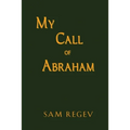 My Call of Abraham - Paperback