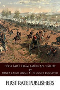 Hero Tales from American History - Paperback