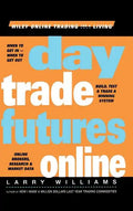 Day Trade Futures Online - Hardcover