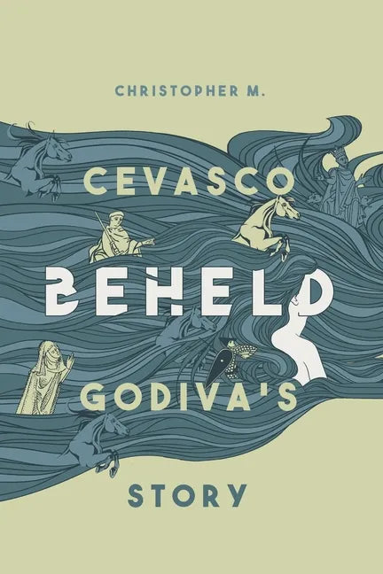 Beheld: Godiva's Story - Paperback