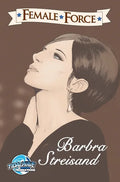 Female Force: Barbra Streisand - Hardcover