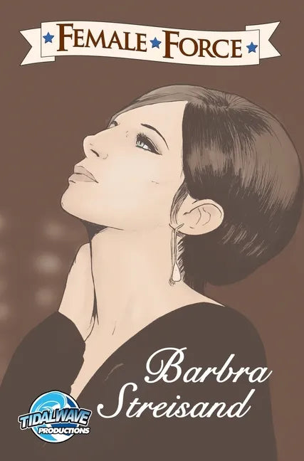 Female Force: Barbra Streisand - Hardcover