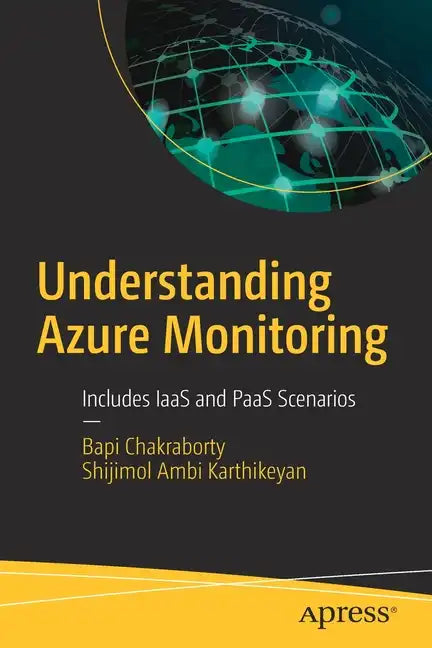 Understanding Azure Monitoring: Includes Iaas and Paas Scenarios - Paperback