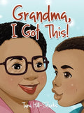 Grandma, I Got This! - Hardcover