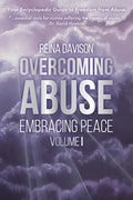 Overcoming Abuse Embracing Peace Vol I - Paperback