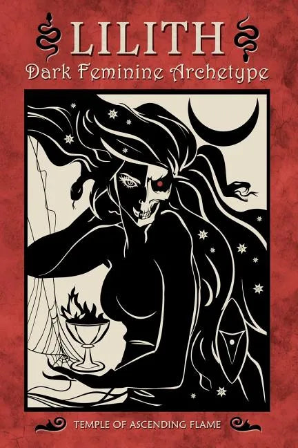 Lilith: Dark Feminine Archetype - Paperback
