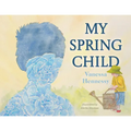 My Spring Child - Paperback