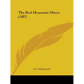 The Red Mountain Mines (1887) - Paperback