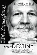 Transforming Fate into Destiny - Hardcover