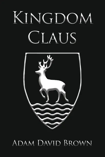Kingdom Claus: Book 1 - Paperback