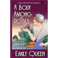 A Body Among the Roses: A 1920's Murder Mystery - Paperback