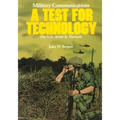 Military Communications: A Test for Technology - Paperback
