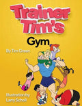 Trainer Tim's Gym - Paperback