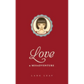 Love & Misadventure: Volume 1 - Paperback