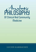 Analytic Philosophy of Clinical and Community Medicine - Hardcover