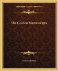 The Golden Manuscripts - Paperback