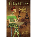 Vignettes from My French Village - Paperback