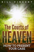 The Courts of Heaven: How to Present Your Case - Hardcover