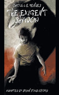The Exigent Shadow - Paperback