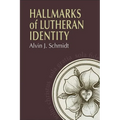 Hallmarks of Lutheran Identity - Paperback