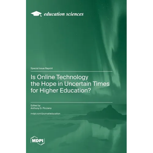 Is Online Technology the Hope in Uncertain Times for Higher Education? - Hardcover