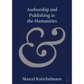 Authorship and Publishing in the Humanities - Paperback