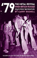 79 the Metal Revival When Britain Rocked: Essays from the Frontline - Paperback
