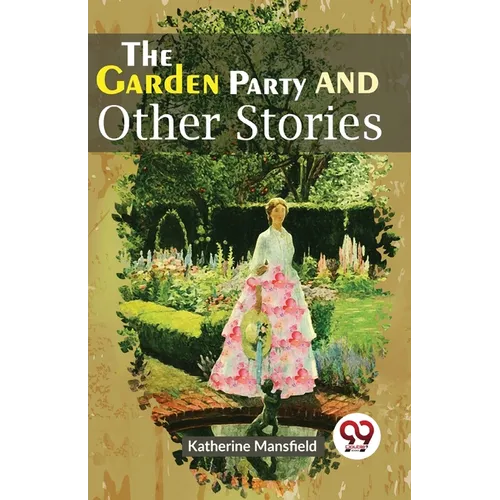 The Garden Party And Other Stories - Paperback