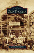 Old Tacoma - Hardcover