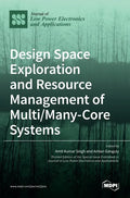 Design Space Exploration and Resource Management of Multi/Many-Core Systems - Hardcover