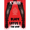 Black Lotus 2: The Vow - Paperback