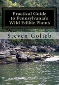 Practical Guide to Pennsylvania's Wild Edible Plants: A Survival Handbook - Paperback