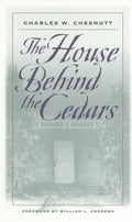The House Behind the Cedars - Paperback