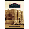 Robinson and Crawford County - Hardcover