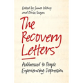 The Recovery Letters: Addressed to People Experiencing Depression - Paperback
