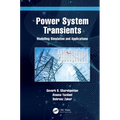 Power System Transients: Modelling Simulation and Applications - Hardcover
