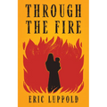 Through the Fire - Hardcover