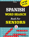 Large Print SPANISH WORD SEARCH Book For SENIORS; VOL.1 - Paperback