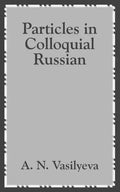 Particles in Colloquial Russian - Paperback