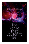 The World That Couldn't Be - Paperback
