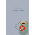 Alternate Endings - Paperback