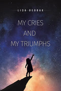 My Cries and My Triumphs - Paperback
