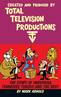 Created and Produced by Total Television Productions (hardback) - Hardcover