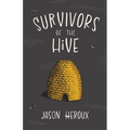 Survivors of the Hive - Paperback
