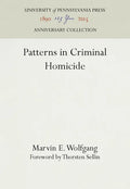 Patterns in Criminal Homicide - Hardcover