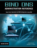 Bind DNS Administration Reference - Paperback