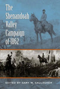 The Shenandoah Valley Campaign of 1862 - Paperback