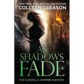 As Shadows Fade: The Gardella Vampire Hunters, 5 - Paperback