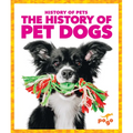 The History of Pet Dogs - Paperback