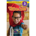 Vision Loss: Understand Your Mind and Body (Engaging Readers, Level 3) - Hardcover